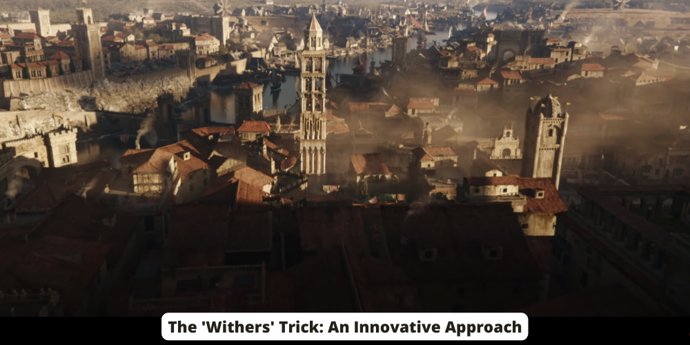 The 'Withers' Trick An Innovative Approach